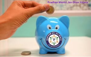 Pradhan Mantri Jan Dhan Yojana